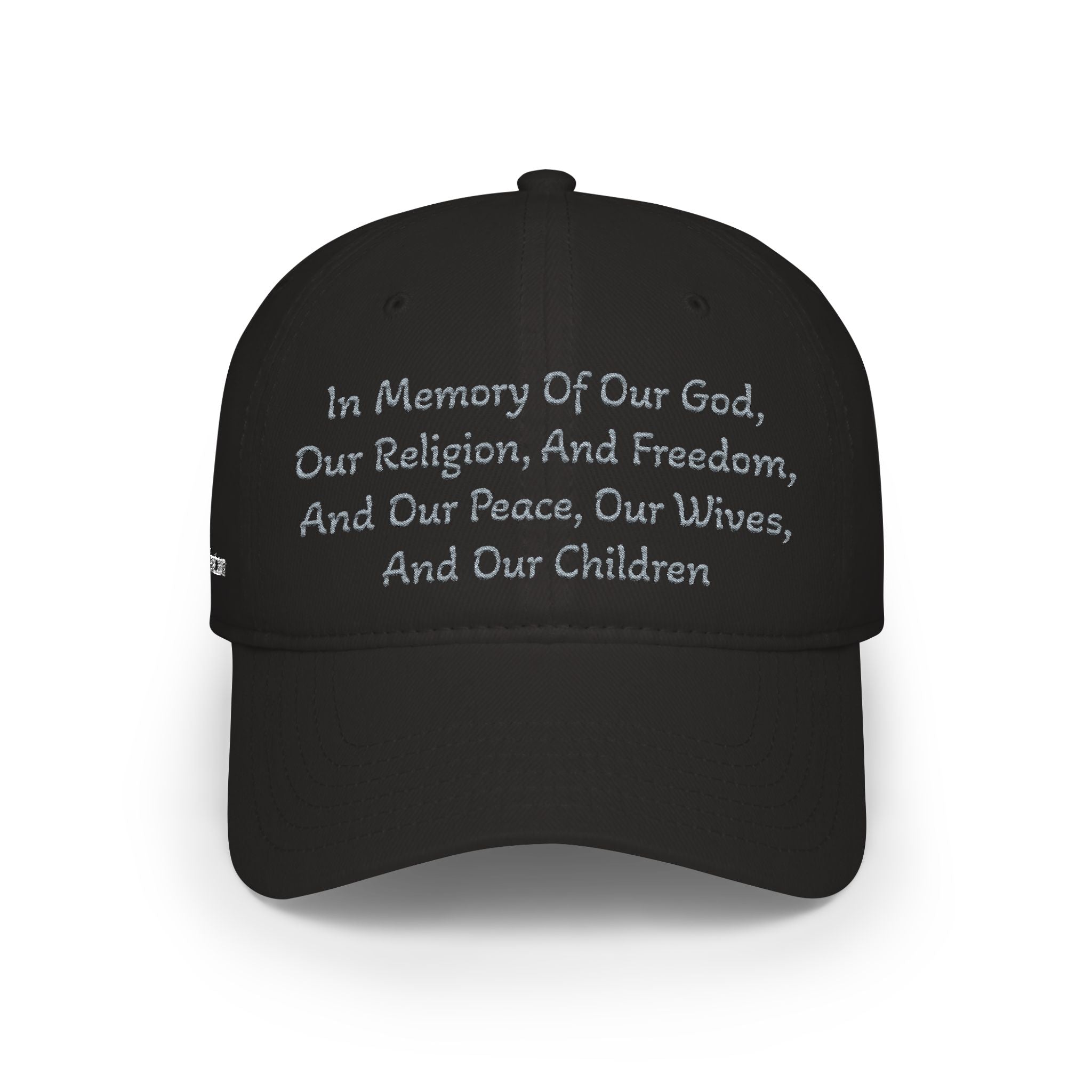 Embroidered Memorial Baseball Cap — "In Memory Of Our God, Our Religion, And Freedom..."
