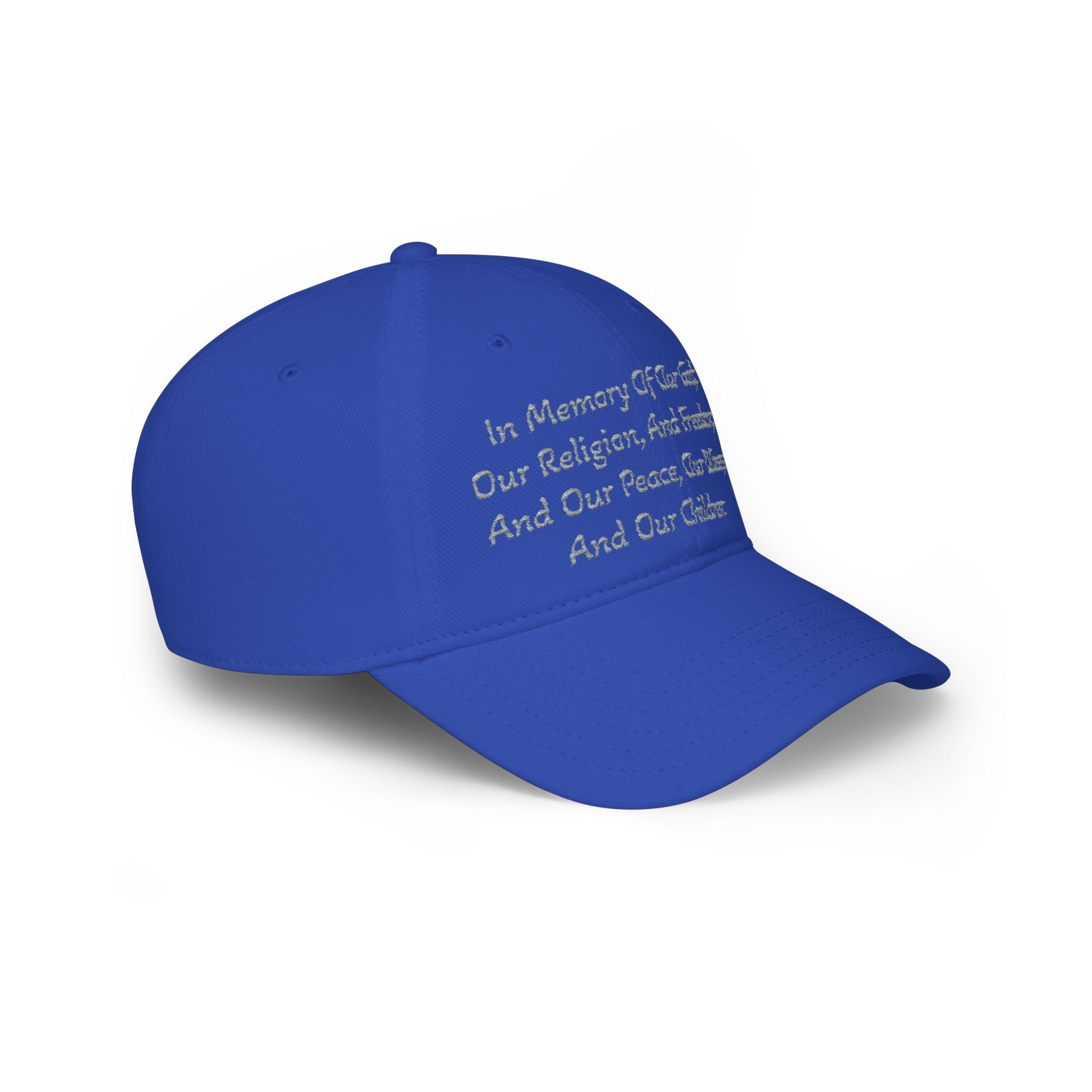 Embroidered Memorial Baseball Cap — "In Memory Of Our God, Our Religion, And Freedom..."
