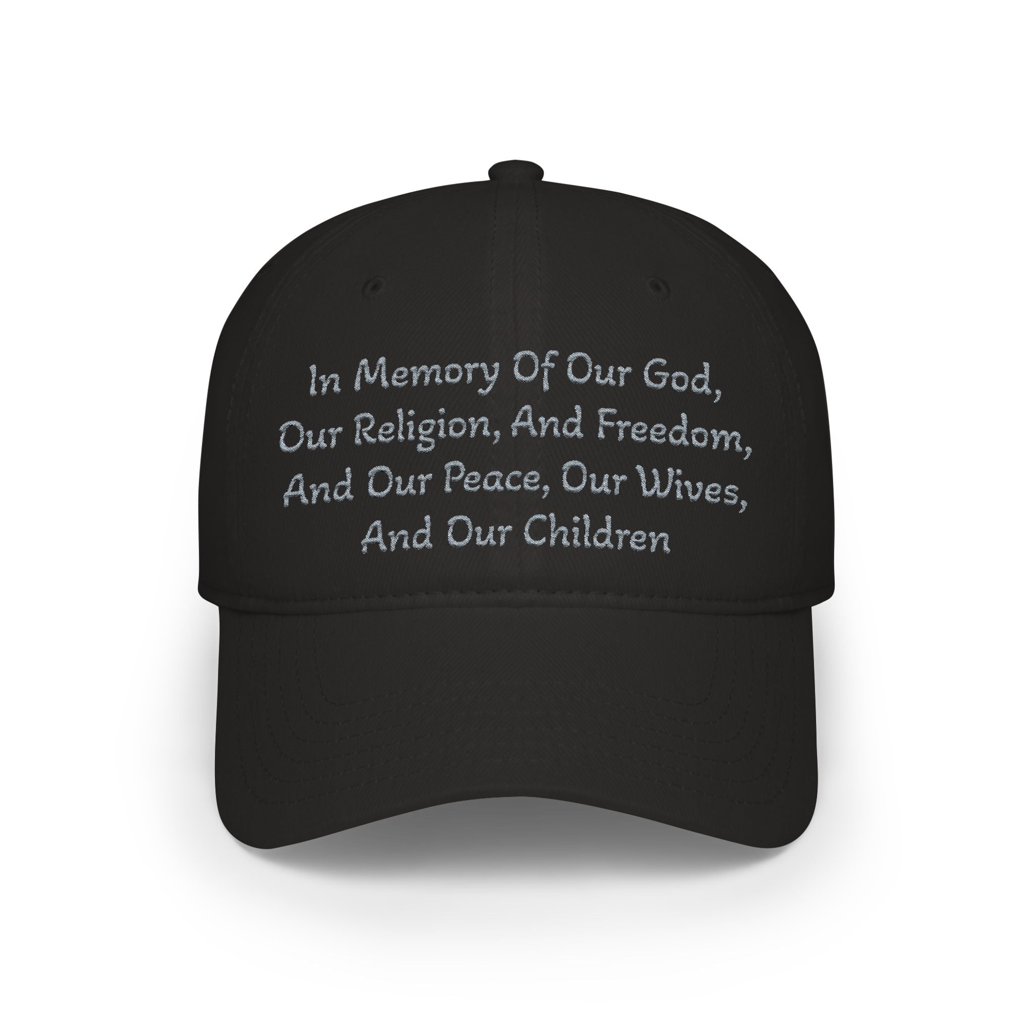 Embroidered Memorial Baseball Cap — "In Memory Of Our God, Our Religion, And Freedom..."