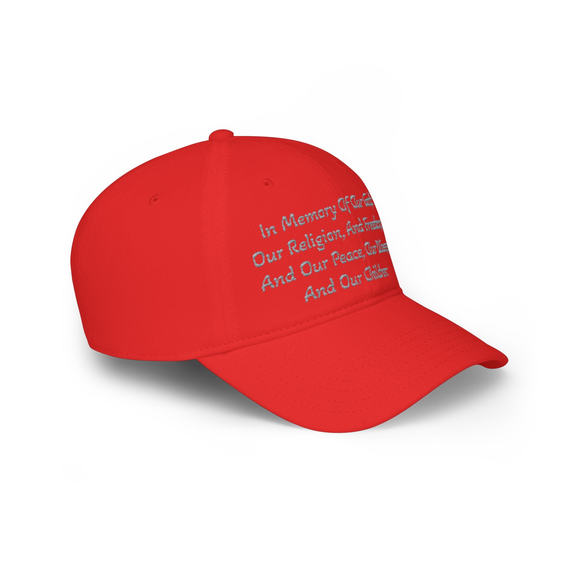 Embroidered Memorial Baseball Cap — "In Memory Of Our God, Our Religion, And Freedom..."