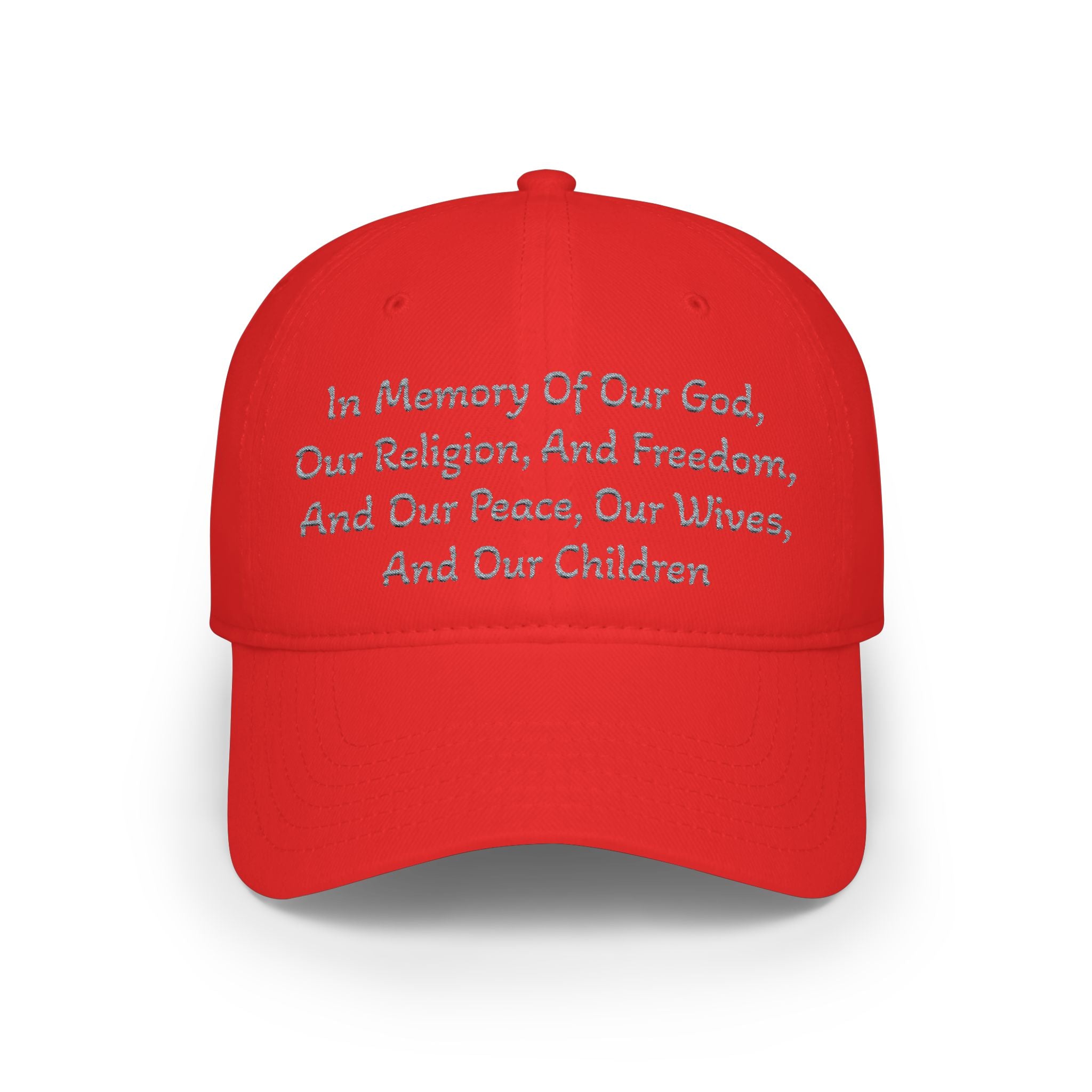 Embroidered Memorial Baseball Cap — "In Memory Of Our God, Our Religion, And Freedom..."